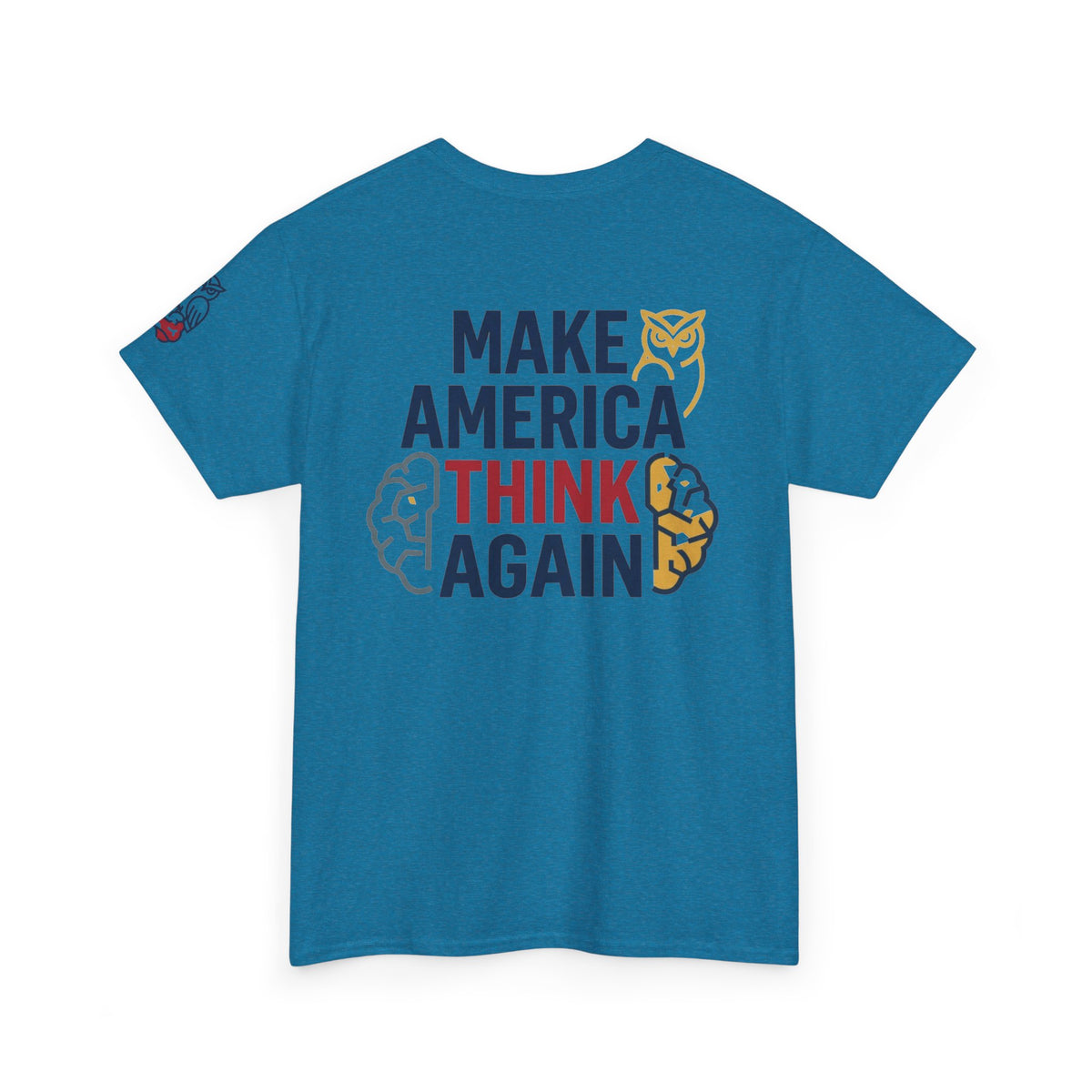 Color: Antique Sapphire | Make America Think Again Premium Graphic Tee
