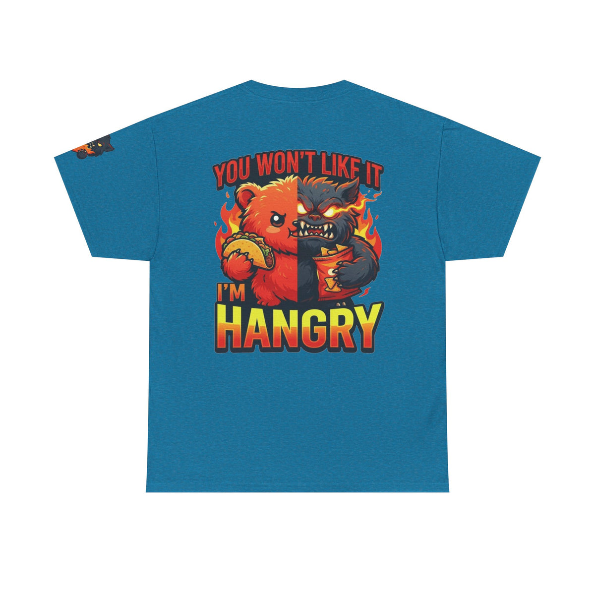 Color: Antique Sapphire | You Won't Like It I'm Hangry Premium Graphic Tee