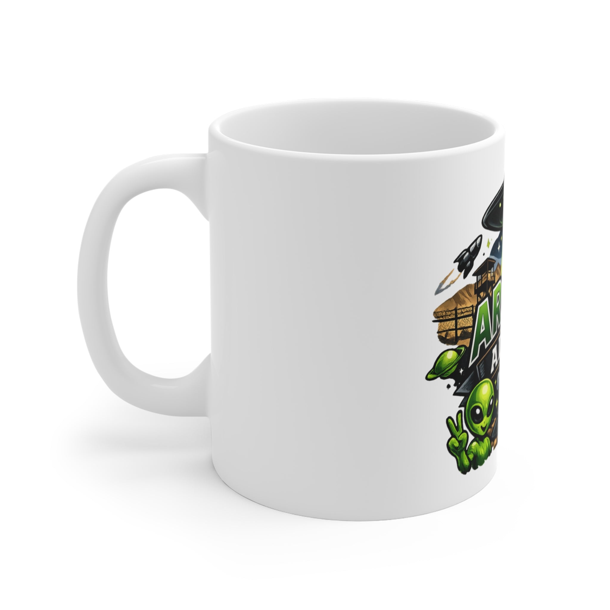 Area 51 Alumni - They Can't Prove I Wasn't There | 11oz Mug