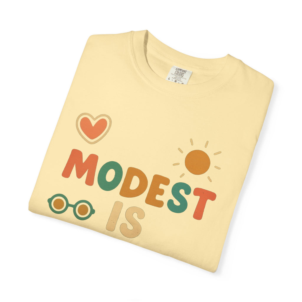 "Modest is Hottest" Unisex Garment-Dyed T-shirt