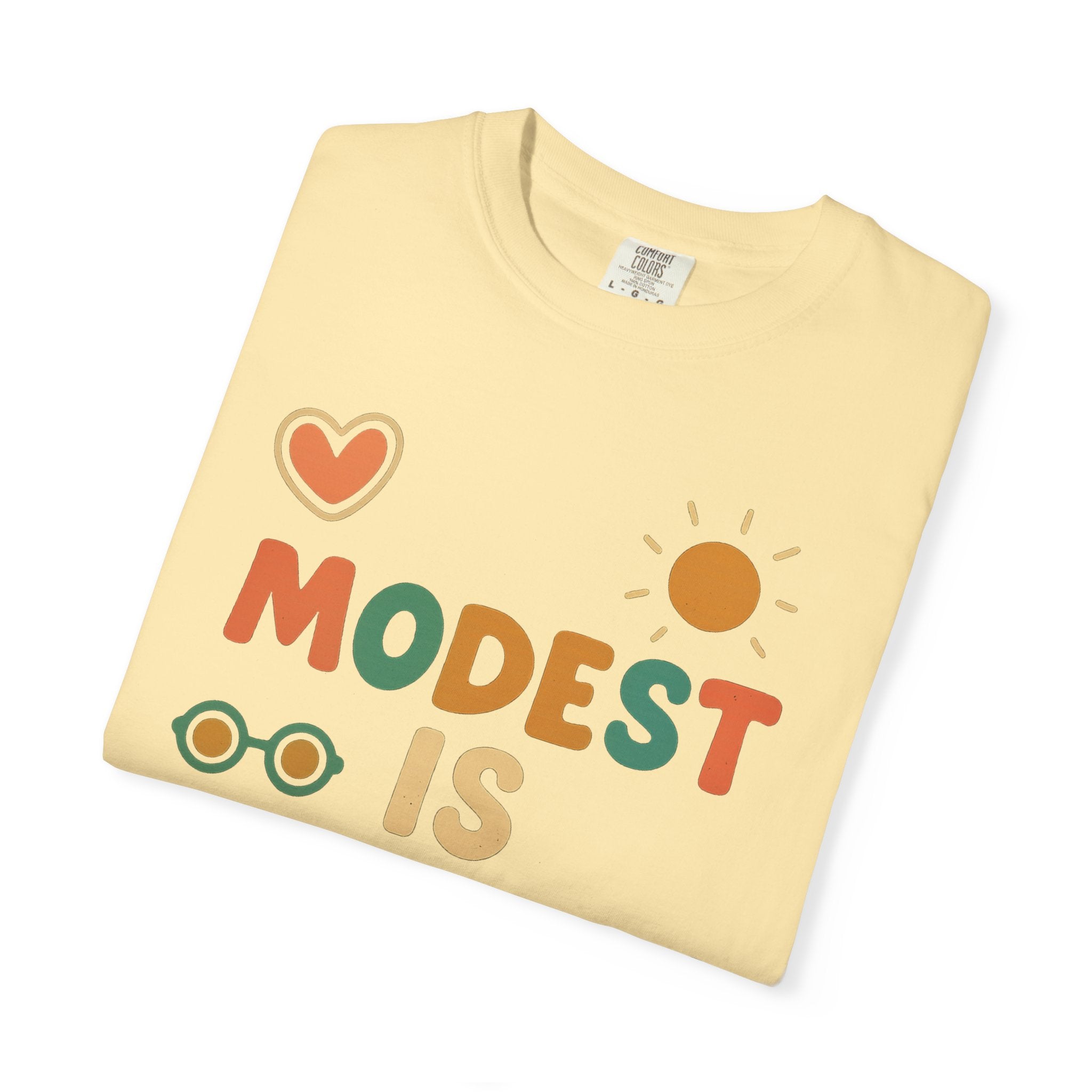 "Modest is Hottest" Unisex Garment-Dyed T-shirt