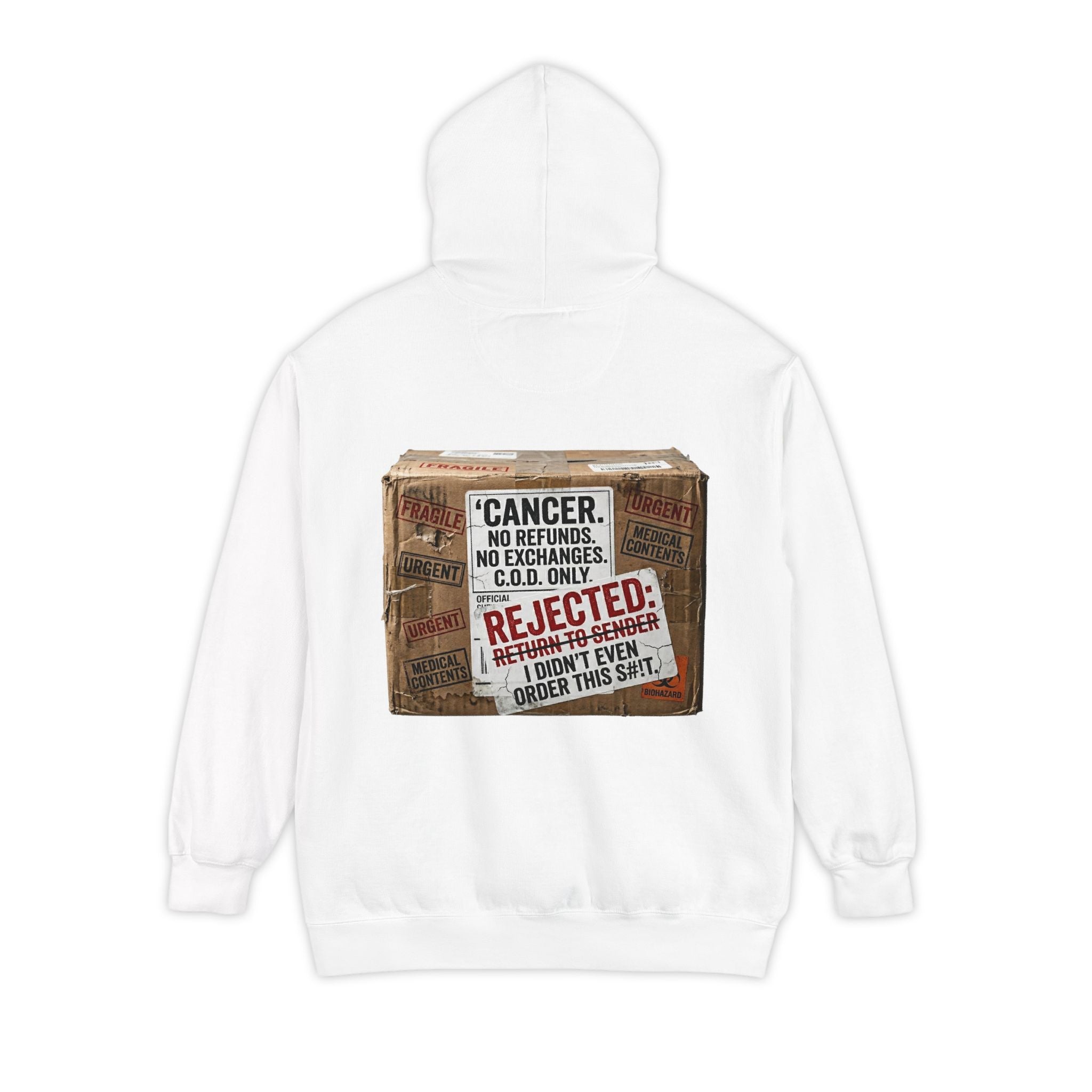 "Cancer Rejected Package" Garment-Dyed Hoodie