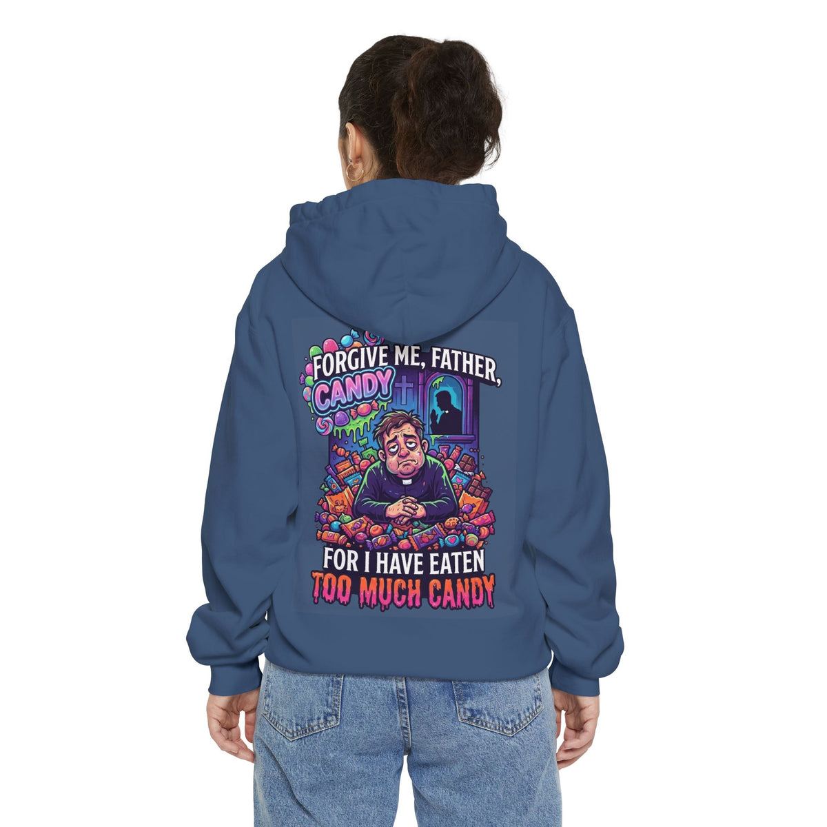 Color: True Navy | Forgive Me Father Too Much Candy Garment-Dyed Hoodie