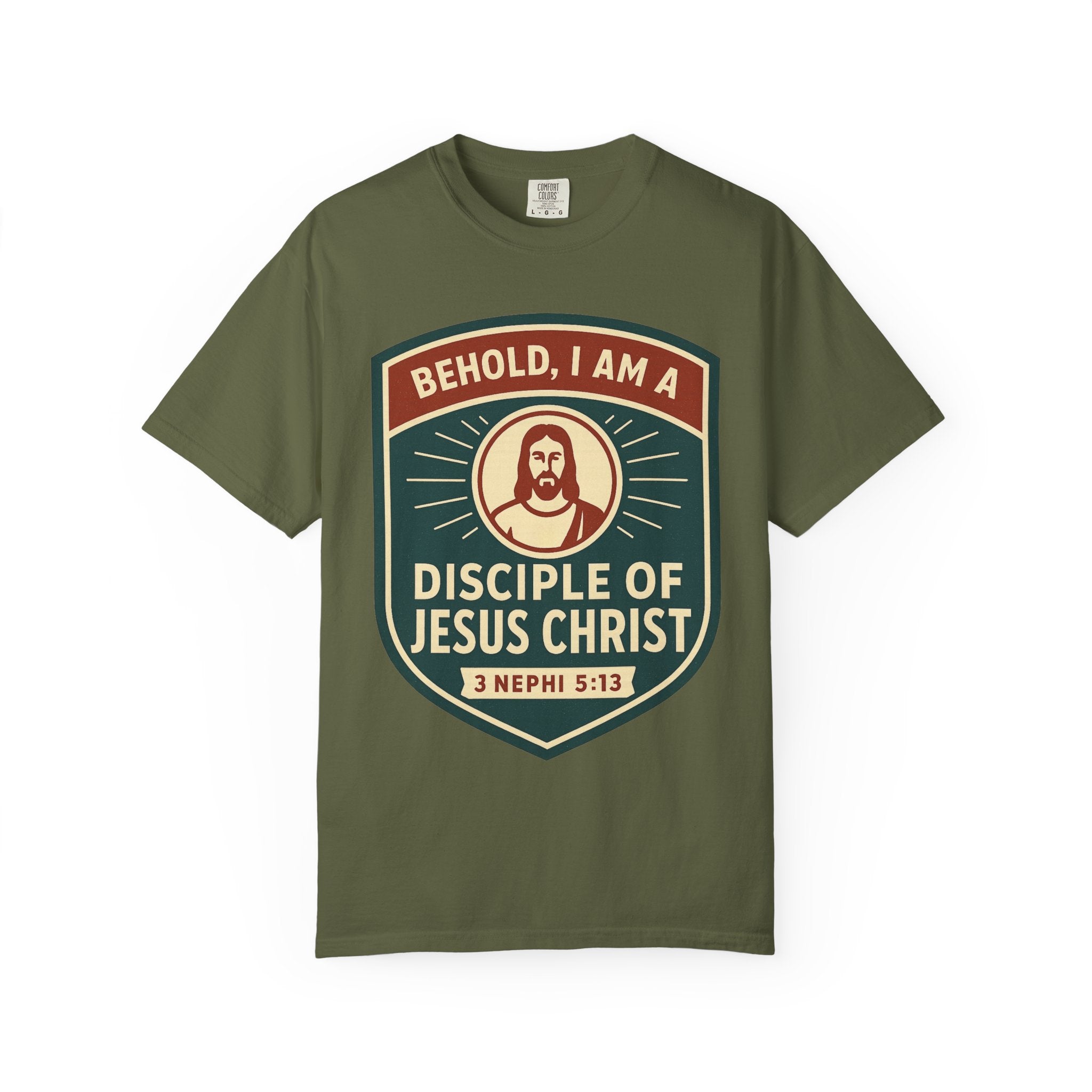 "Behold, I am a Disciple of Jesus Christ" Unisex Garment-Dyed T-shirt