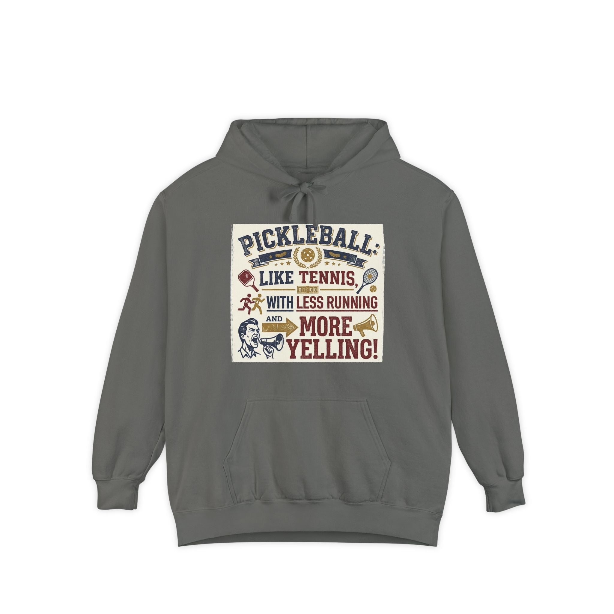 Pickleball: Tennis for People Who Gave Up | Garment-Dyed Hoodie — AttitudeShirts