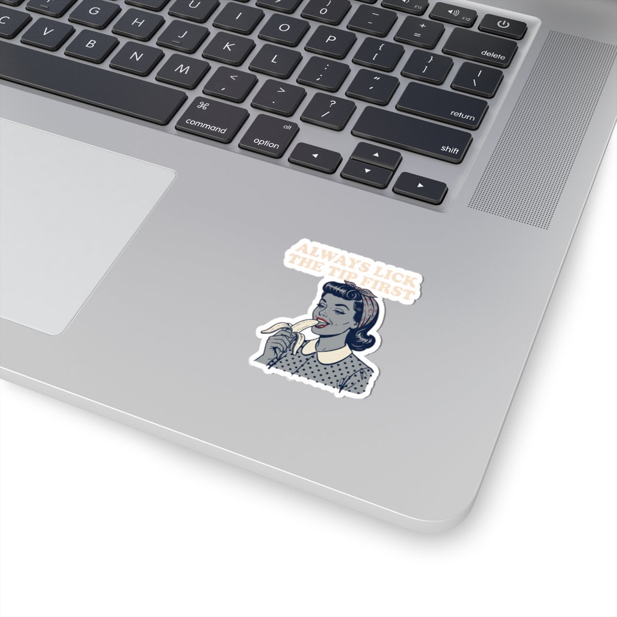"Always Lick the Tip First" Sticker — Main