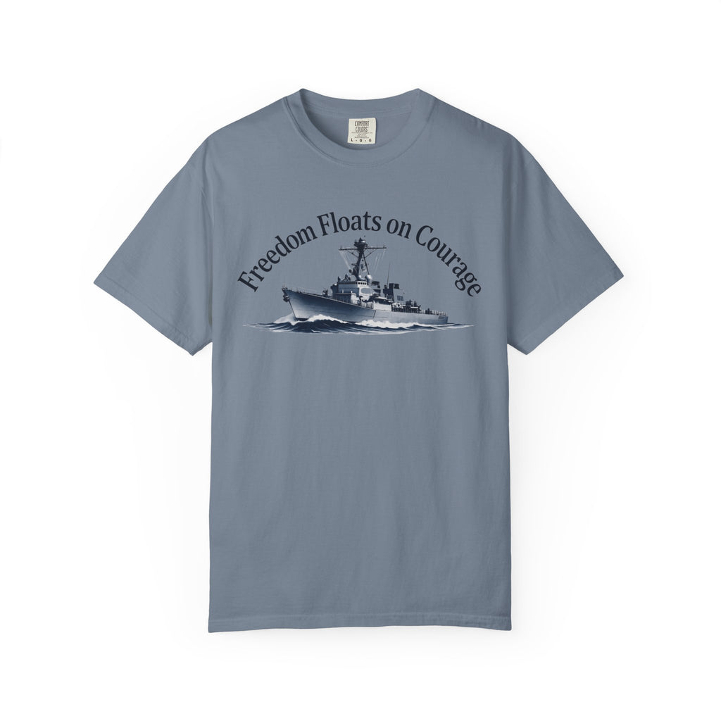 "Freedom Floats on Courage" Unisex Garment-Dyed T-shirt