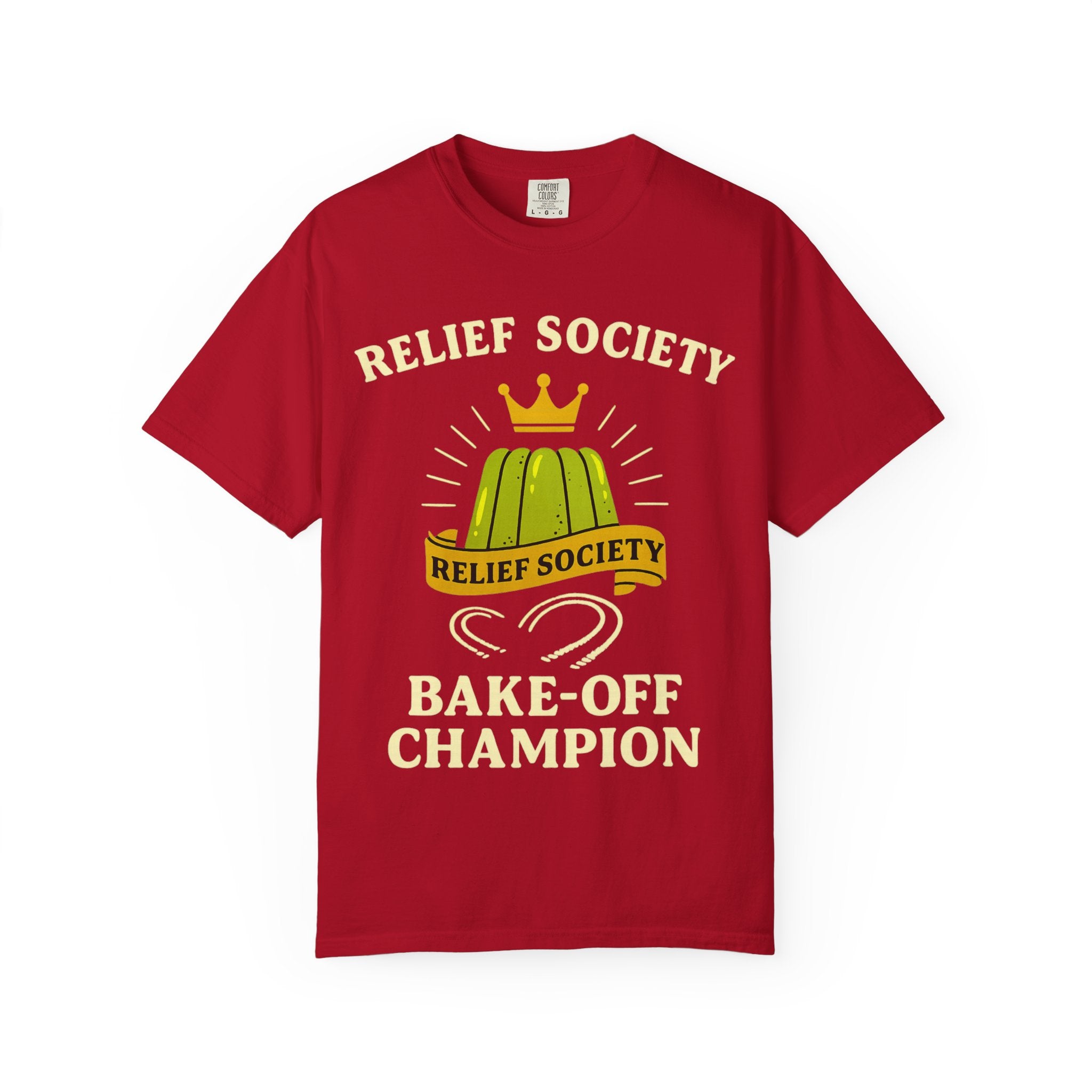 "Relief Society Bake-Off Champion" Unisex Garment-Dyed T-shirt