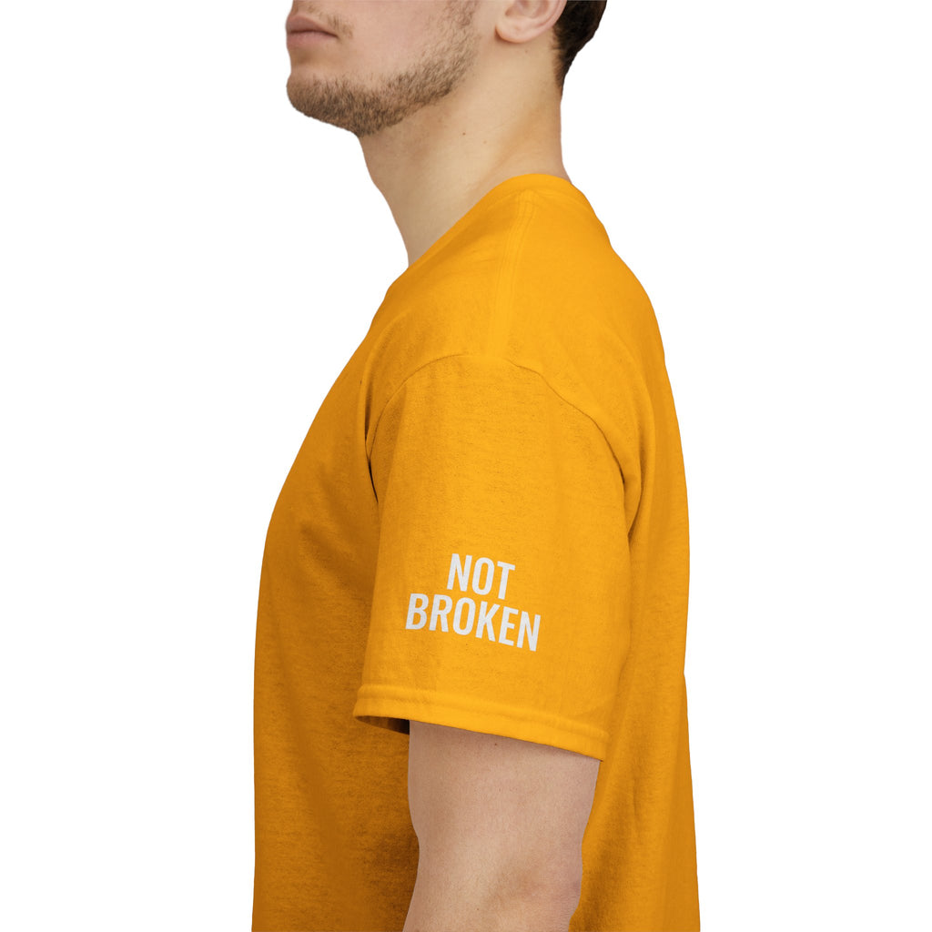 "Not Broken" Premium Graphic Tee