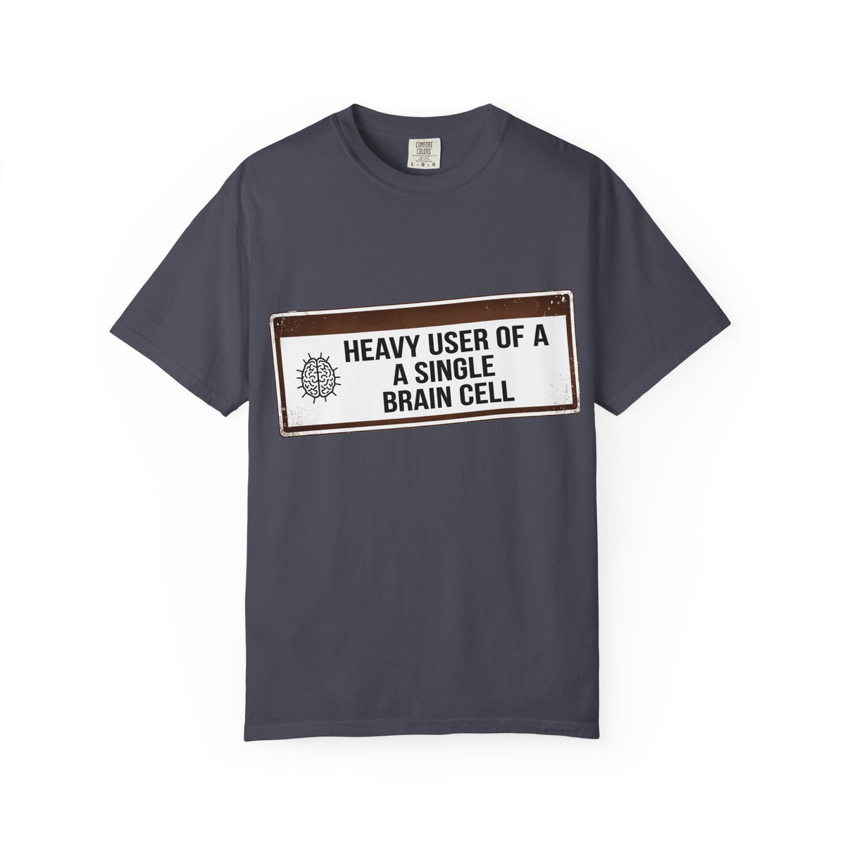 Color: Navy | Heavy User of a Single Brain Cell Unisex Garment-Dyed T-shirt