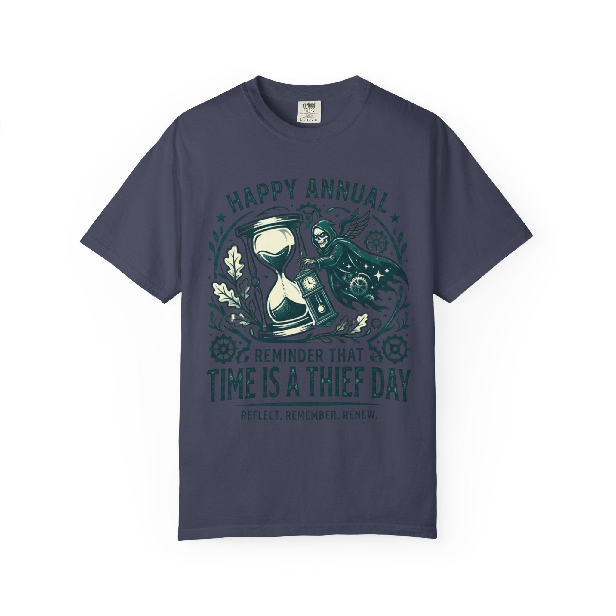 "Time Is A Thief Day" Unisex Garment-Dyed Tee