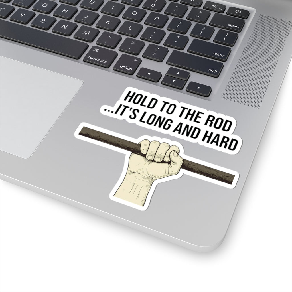 "Hold to the Rod" Sticker — Main