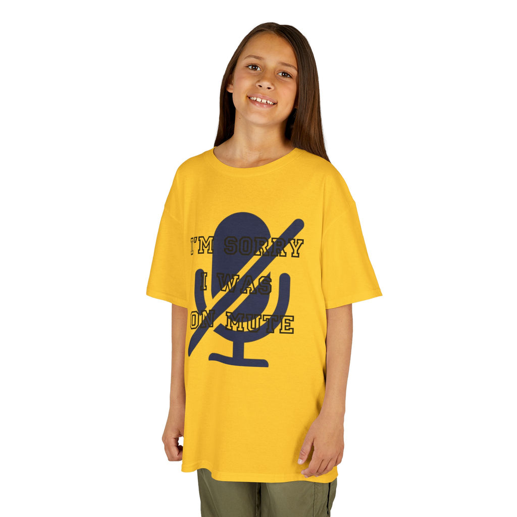 "I'm Sorry I Was On Mute" Kids Tee
