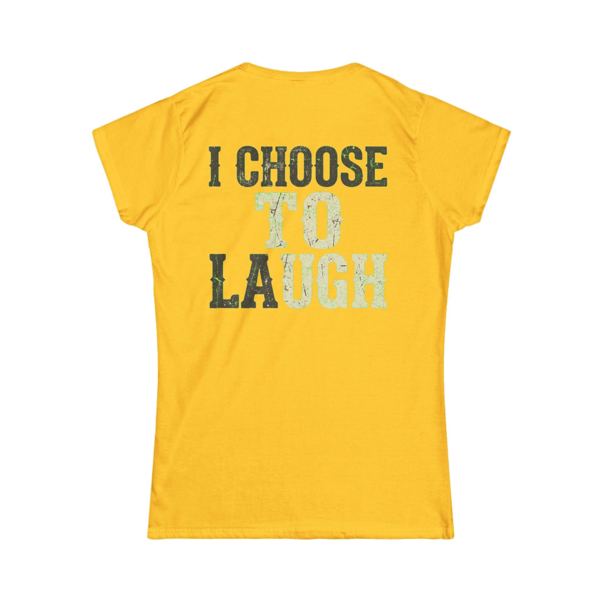 "Choose to Laugh" Women's Tee