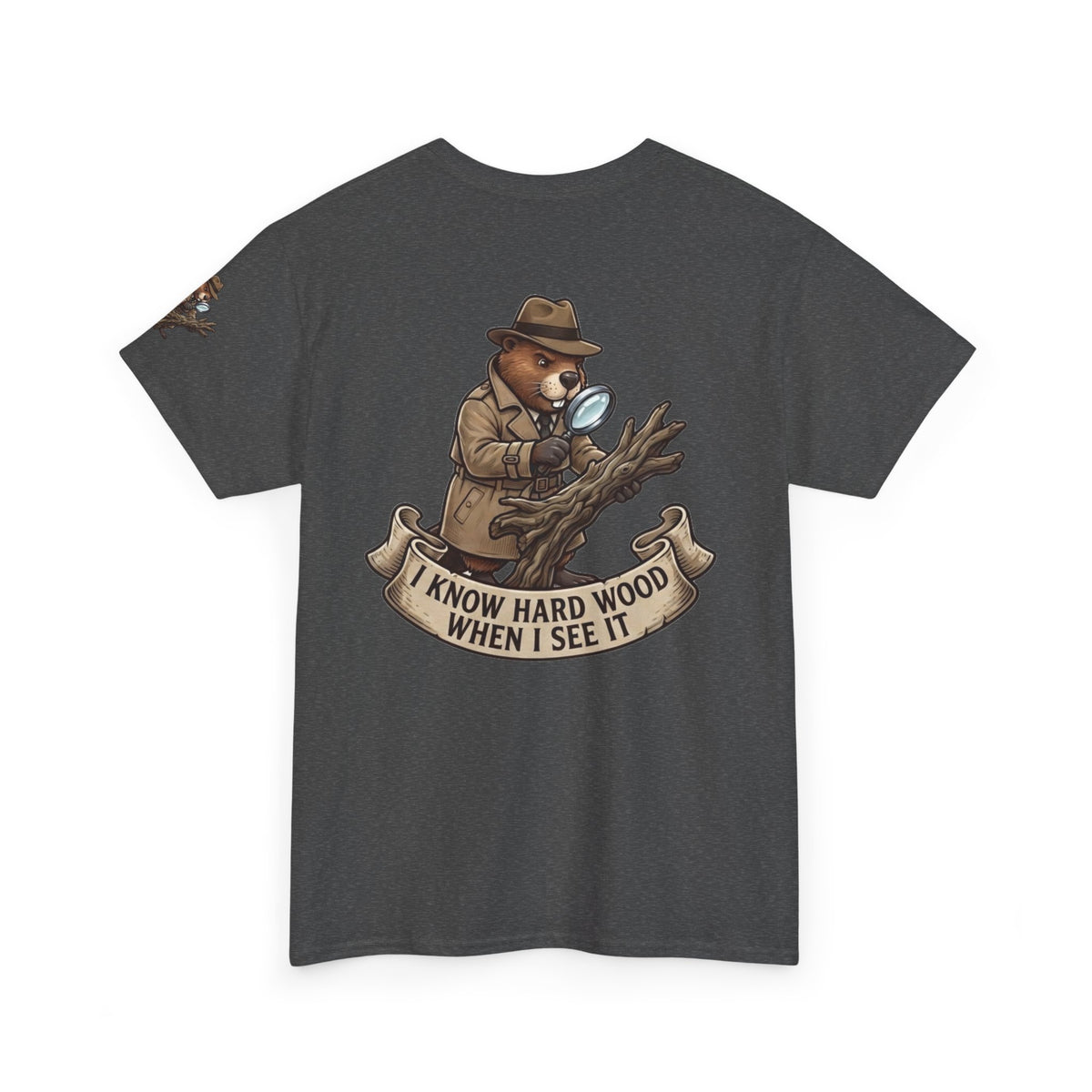 Color: Dark Heather | I Know Hard Wood Premium Graphic Tee