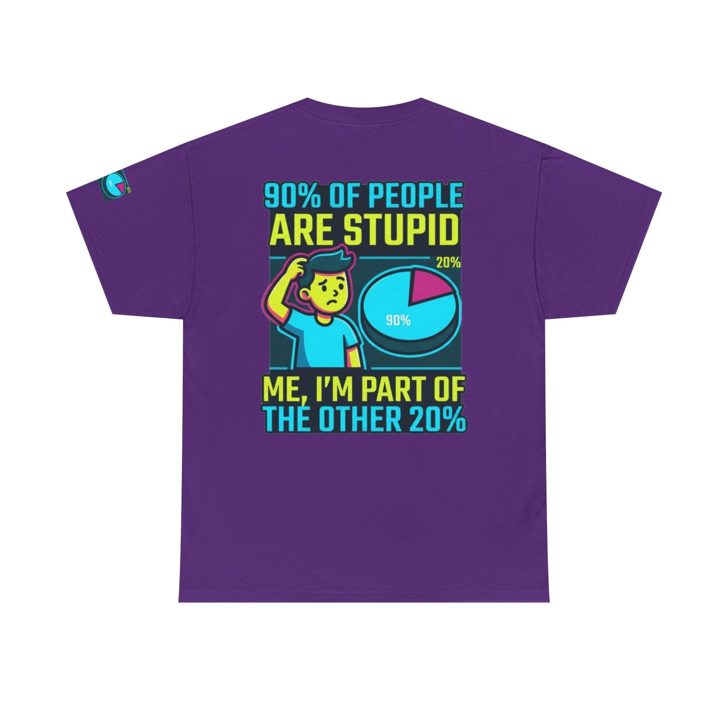 "90% Of People Are Stupid" Premium Graphic Tee