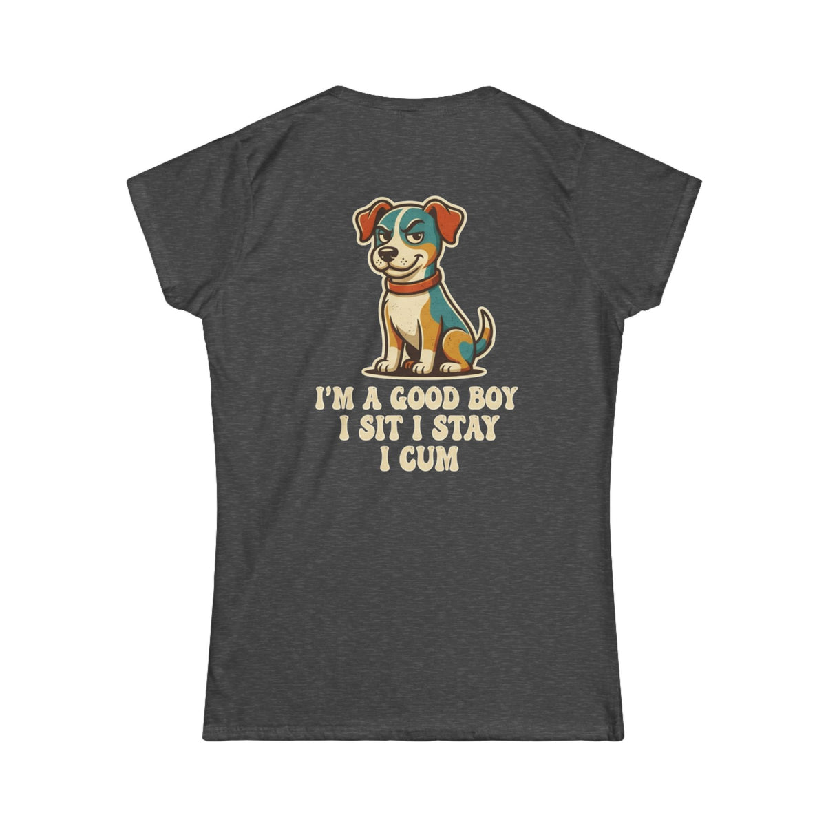 Color: Dark Heather | I'm A Good Boy Women's Tee