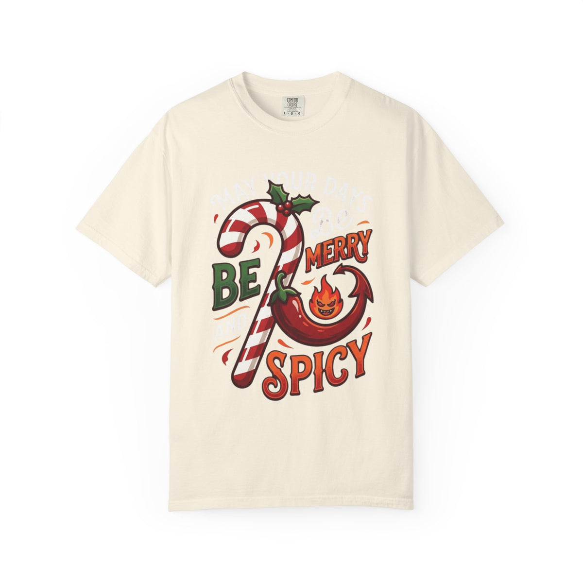 "May Your Days Be Merry and Spicy" Unisex Garment-Dyed Tee