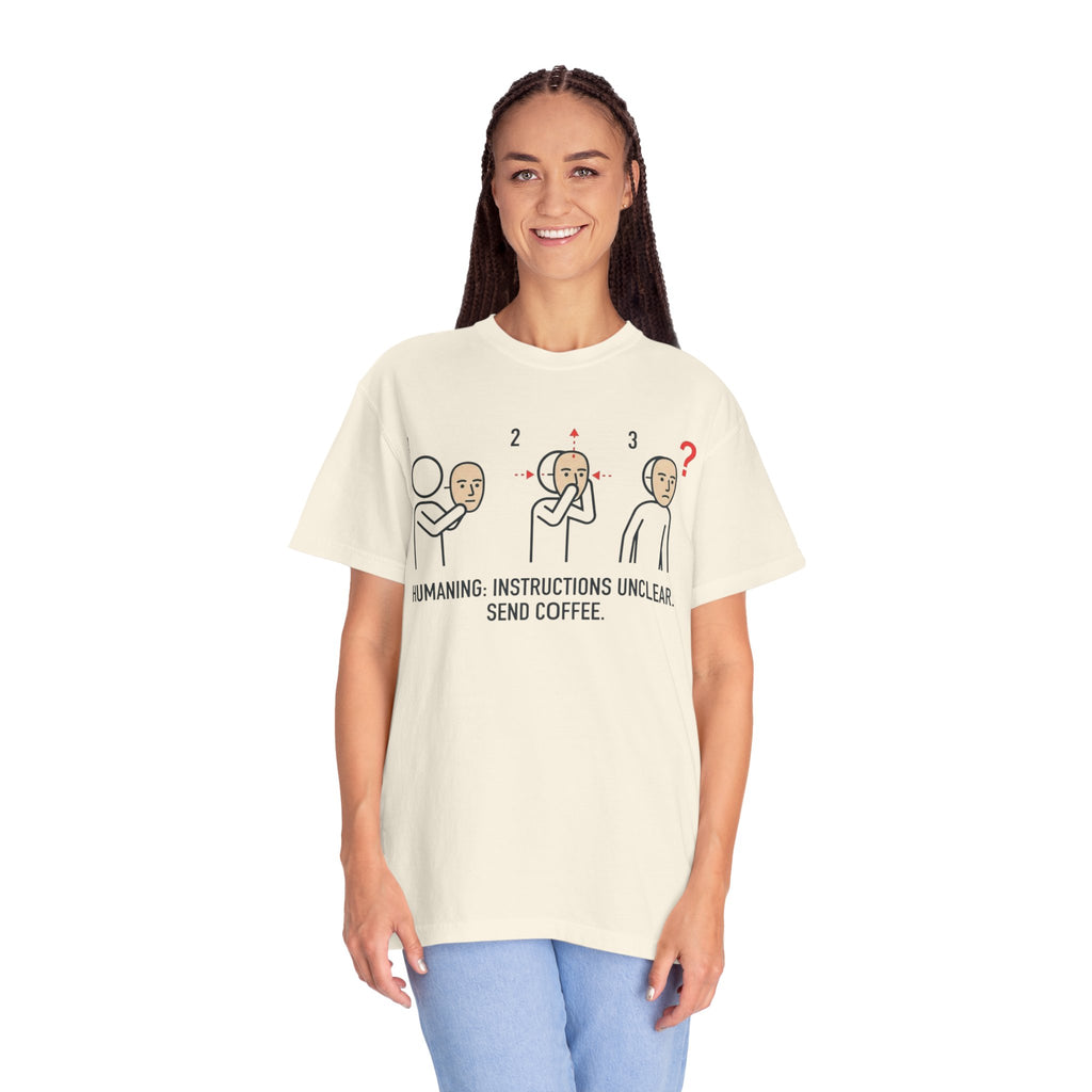 "Instructions Unclear" Unisex Garment-Dyed Tee