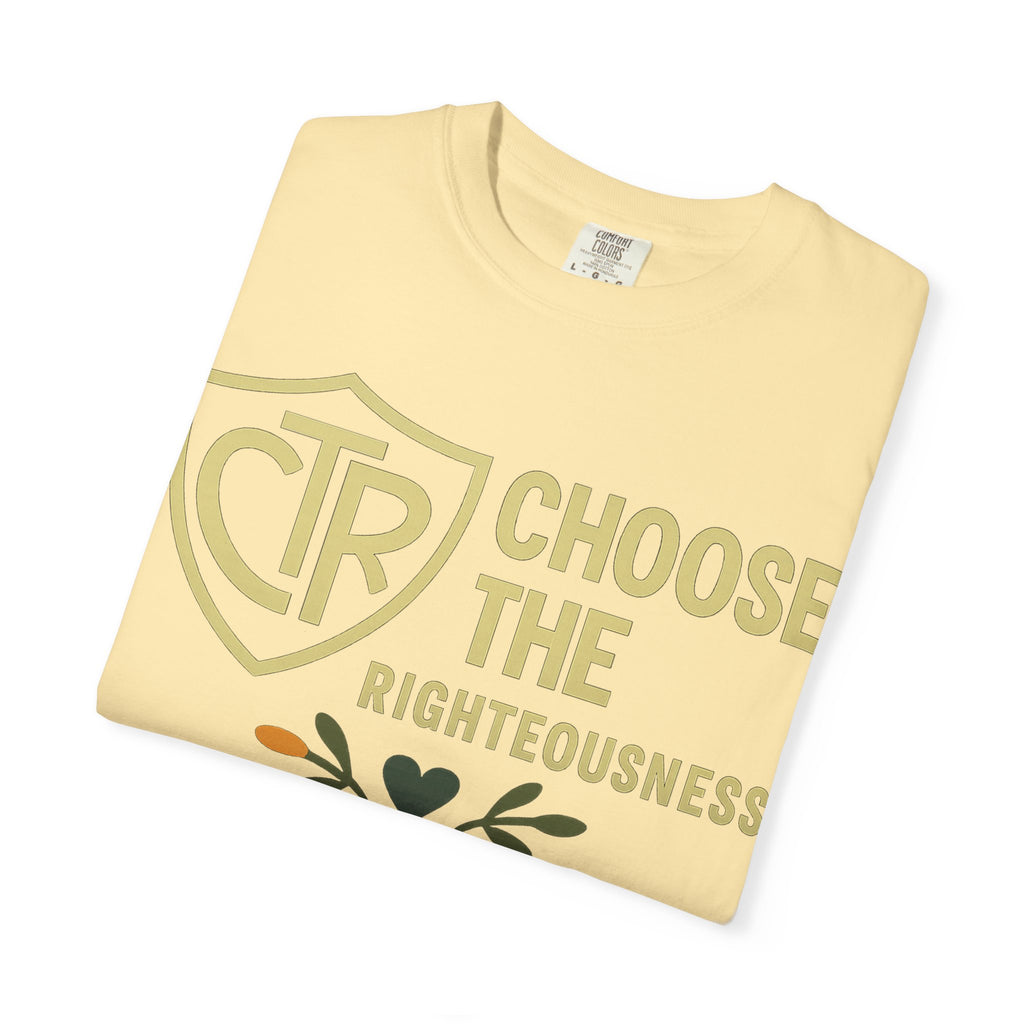 "CTR: Choose the Righteousness" Unisex Garment-Dyed T-shirt