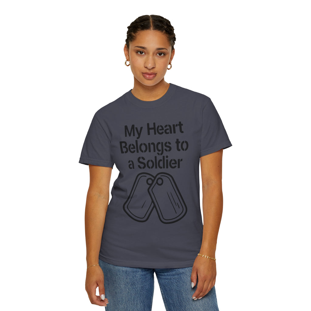 "My Heart Belongs to a Soldier" Unisex Garment-Dyed T-shirt