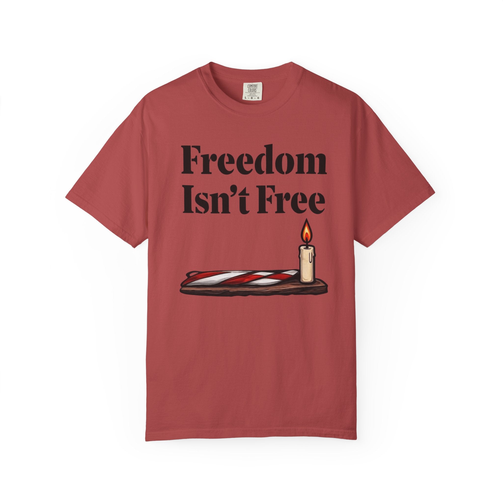 "Freedom Isn't Free-2" Unisex Garment-Dyed T-shirt