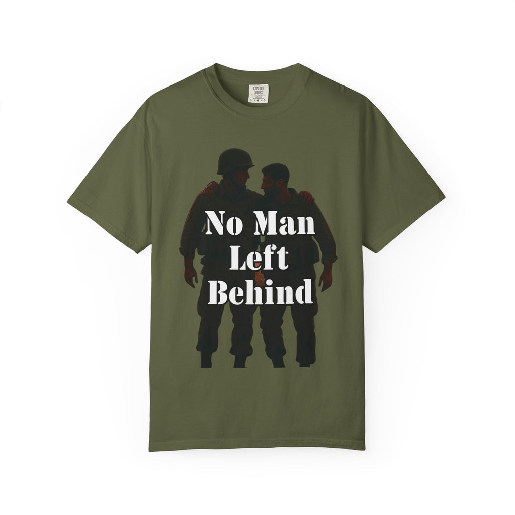 "No Man Left Behind" Unisex Garment-Dyed T-shirt
