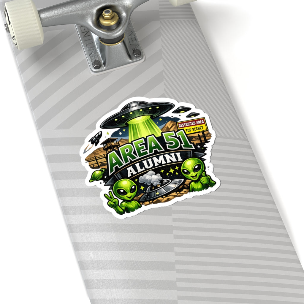 Area 51 Alumni - They Can't Prove I Wasn't There | Kiss-Cut Sticker — AttitudeShirts