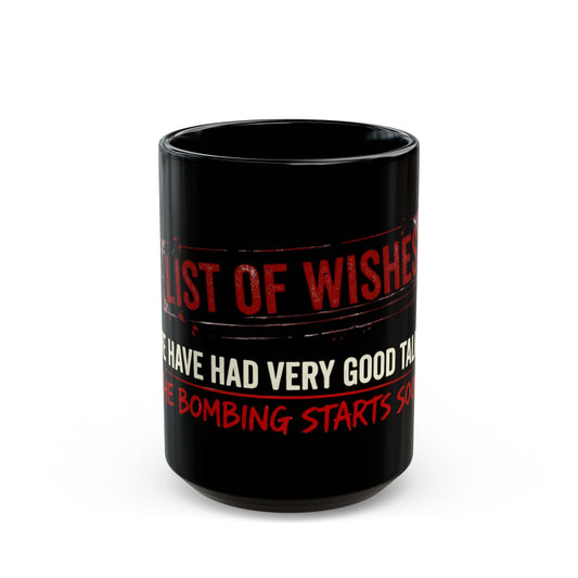 "The Bombing Starts" Black Ceramic Mug