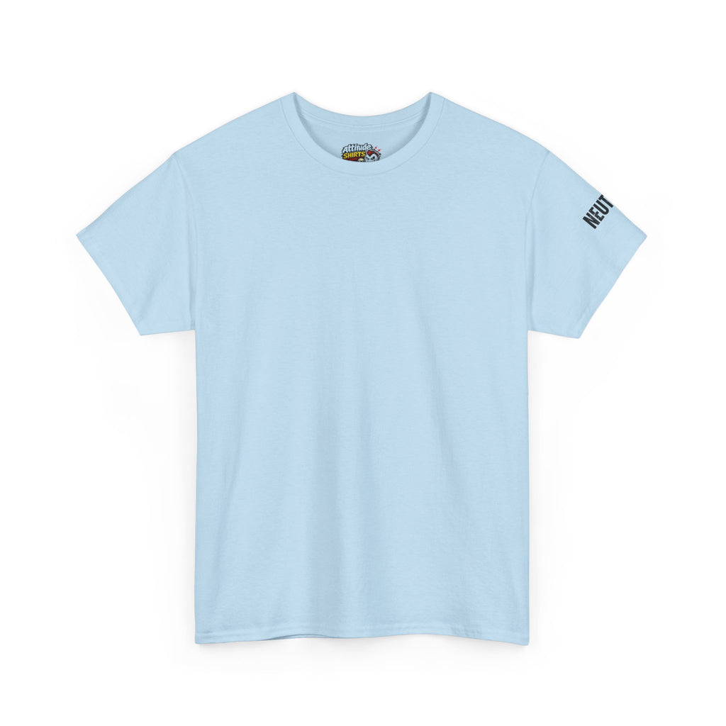 "I'm Staying Neutral" Premium Graphic Tee