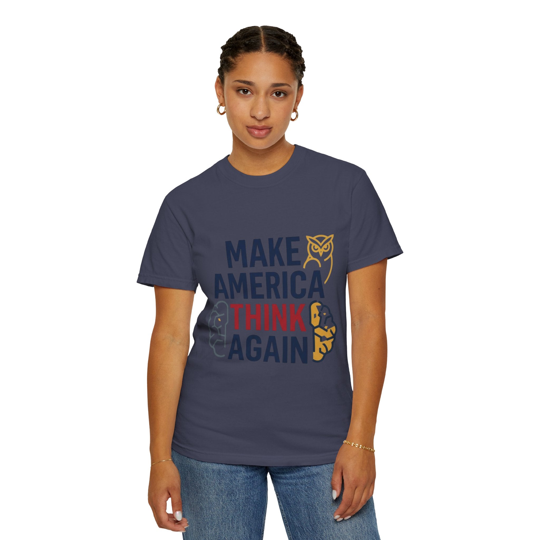 "Make America Think Again" Unisex Garment-Dyed Tee