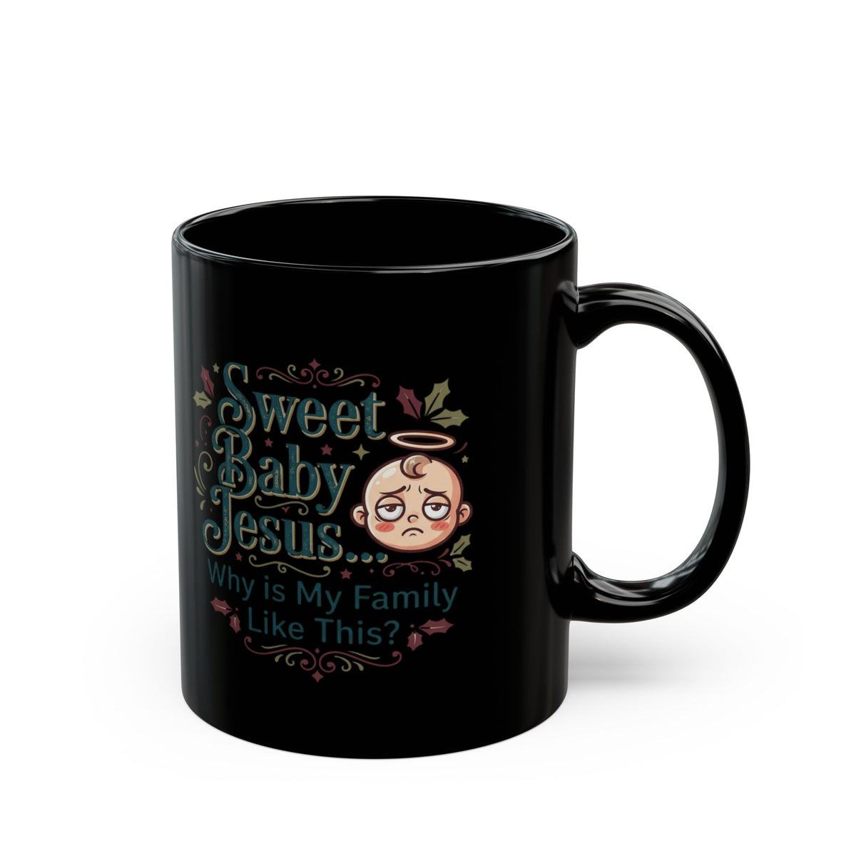 "Sweet Baby Jesus" Black Ceramic Mug