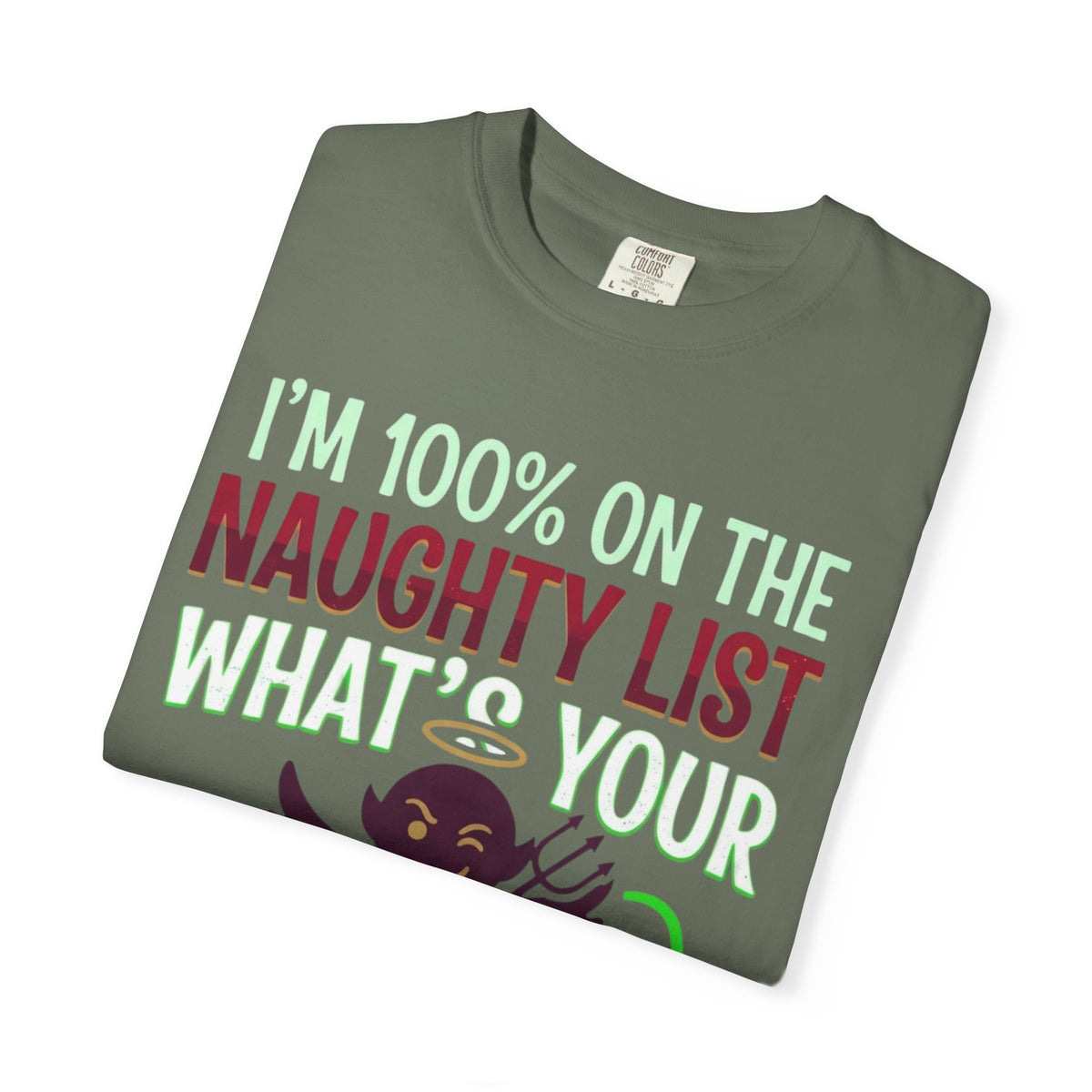 "On The Naughty List" Unisex Garment-Dyed Tee