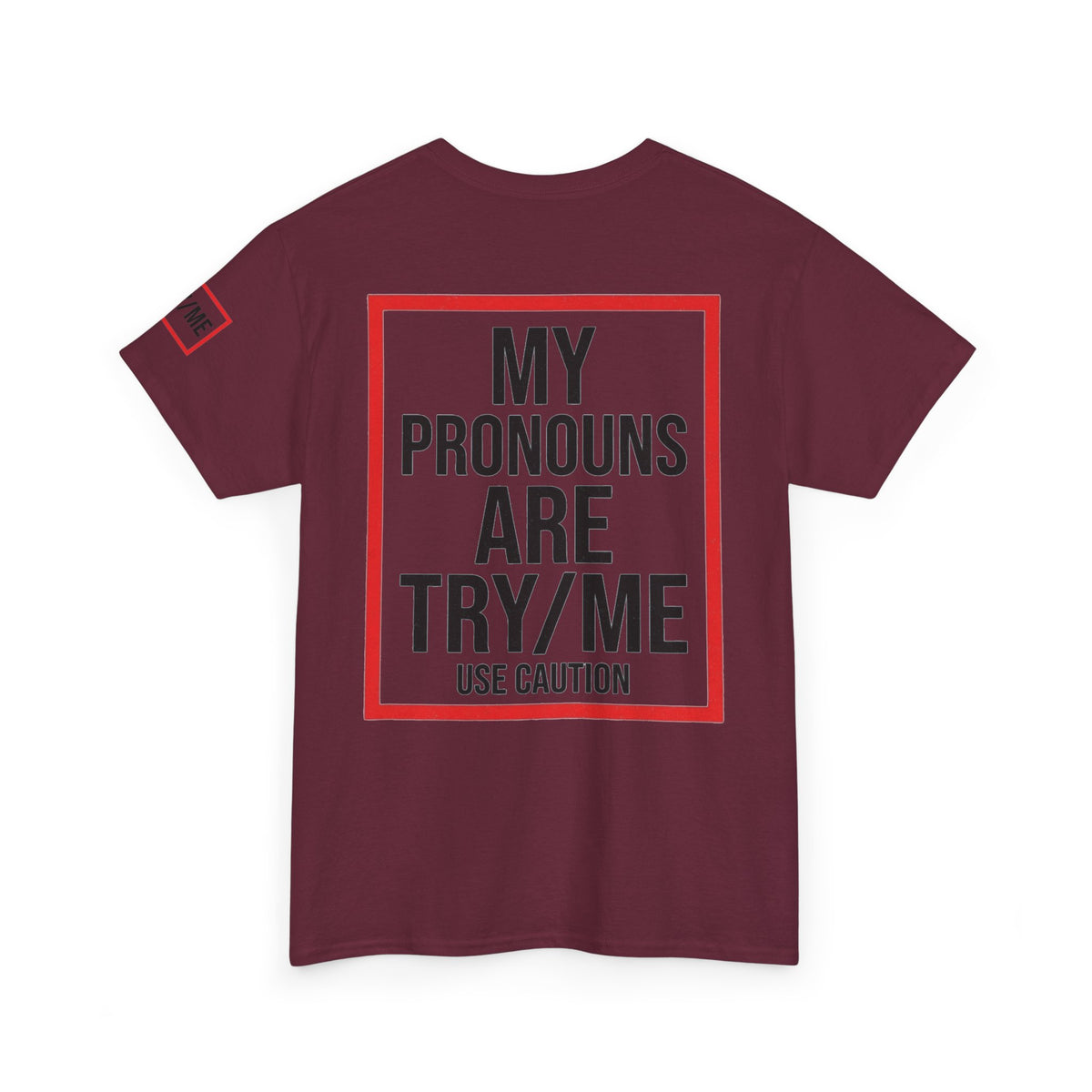 "My Pronouns are Try Me" Premium Graphic Tee