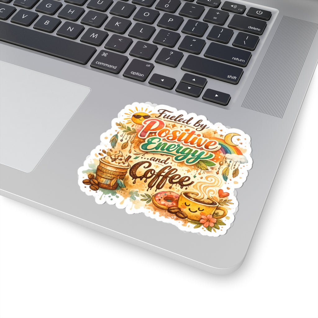 Positive Energy (It's Just Coffee) | Kiss-Cut Sticker — AttitudeShirts