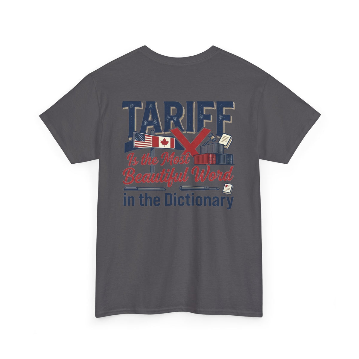 Color: Charcoal | Tariff Is The Most Beautiful Word Premium Graphic Tee