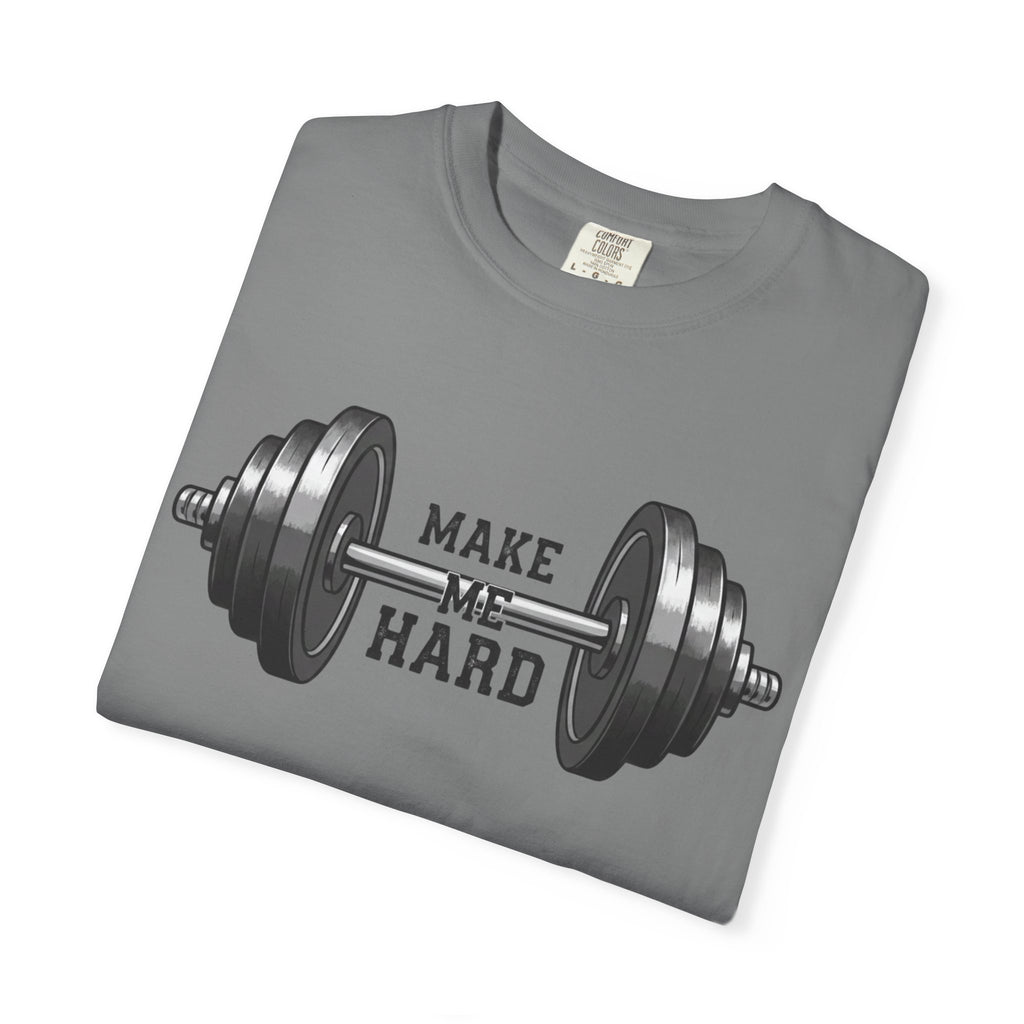 Make Me Hard - Morning Demands | Garment-Dyed Tee — AttitudeShirts