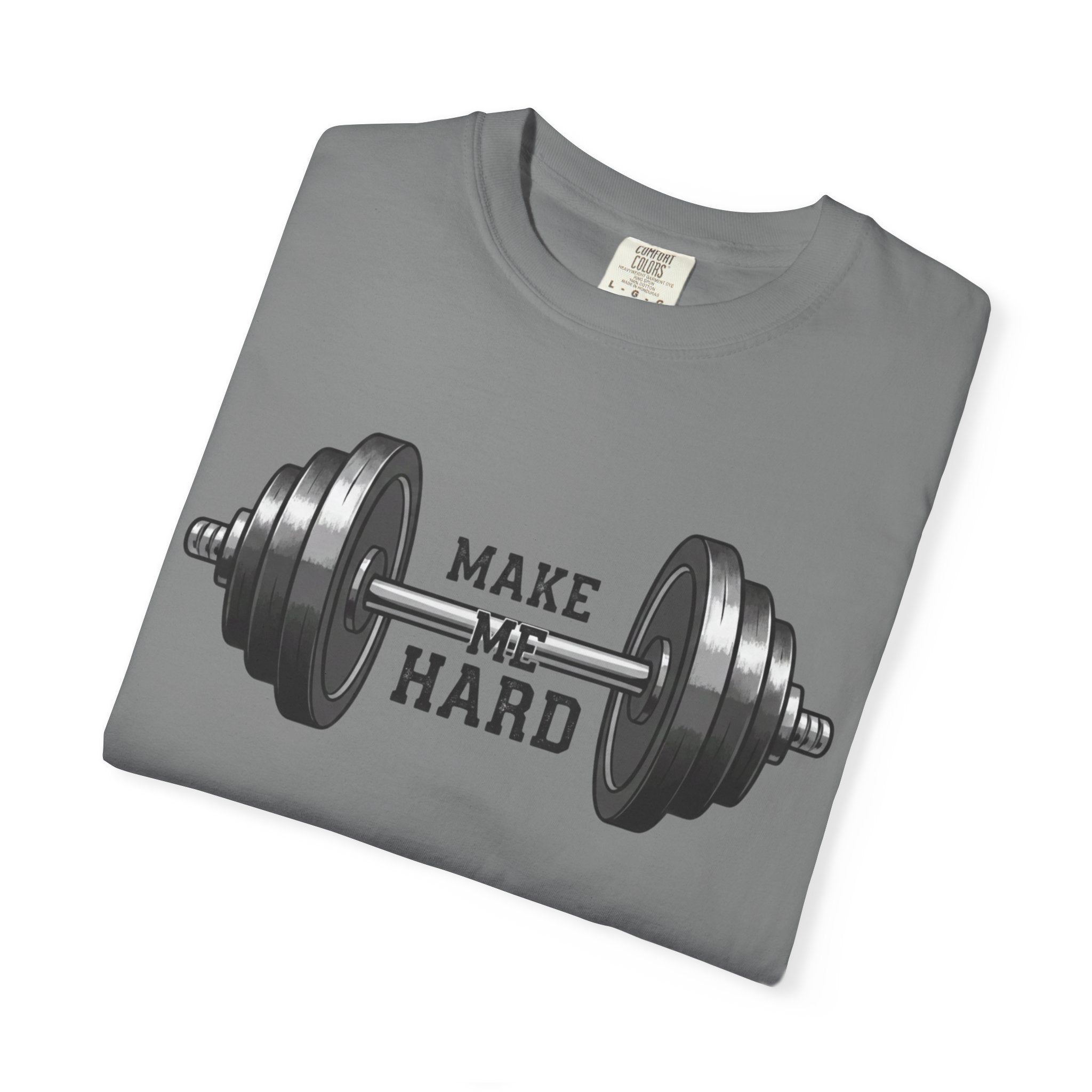 Make Me Hard - Morning Demands | Garment-Dyed Tee — AttitudeShirts