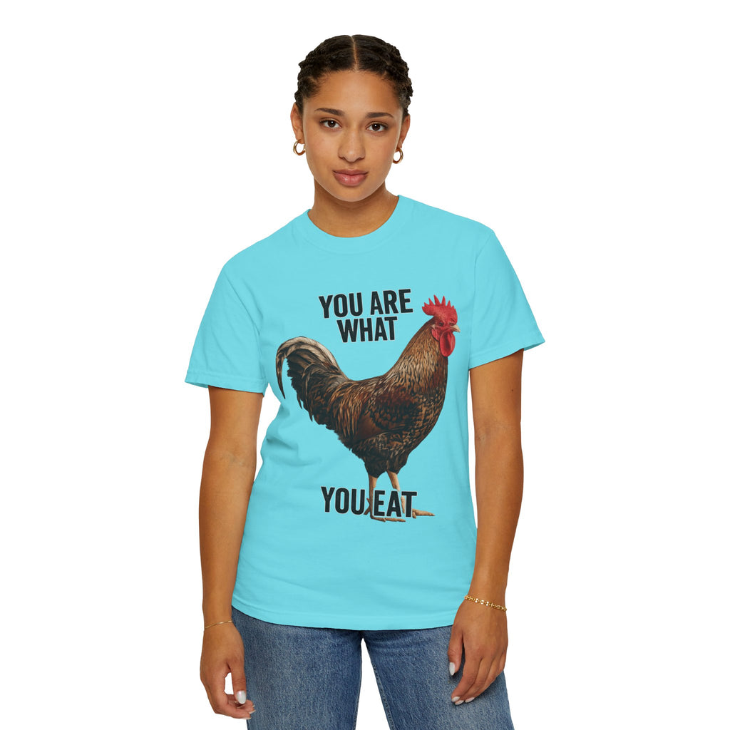 "You Are What You Eat Rooster 1" Unisex Garment-Dyed T-shirt