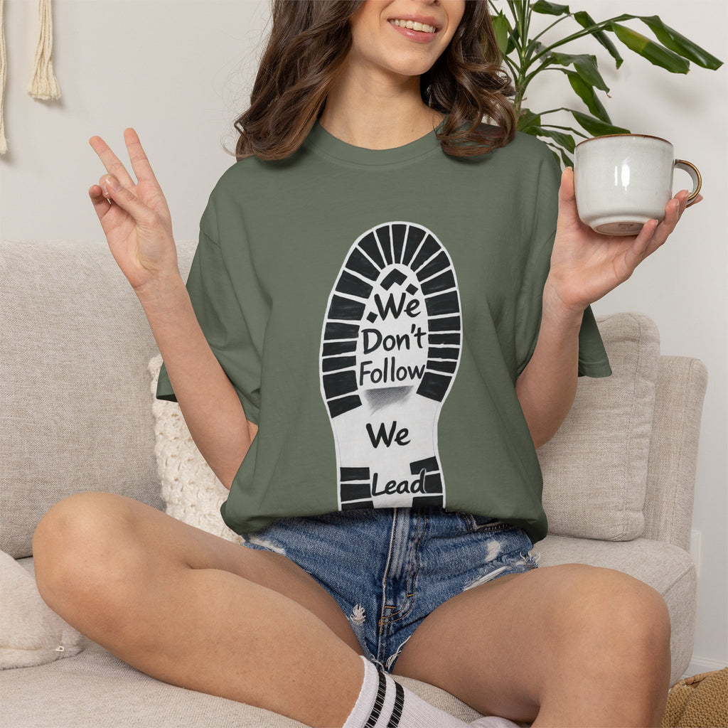 "We Don't Follow-We Lead" Unisex Garment-Dyed T-shirt
