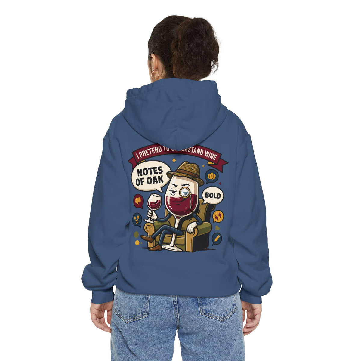 Color: True Navy | I Pretend To Understand Wine Garment-Dyed Hoodie