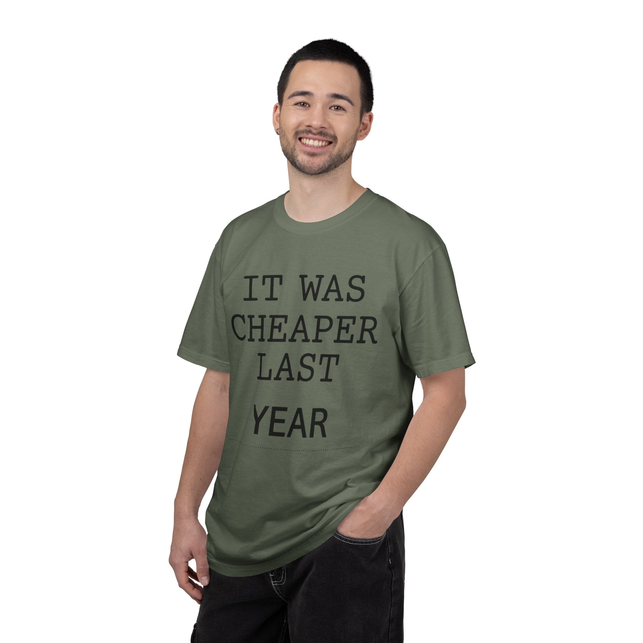 "It Was Cheaper Last Year" Unisex Garment-Dyed Tee