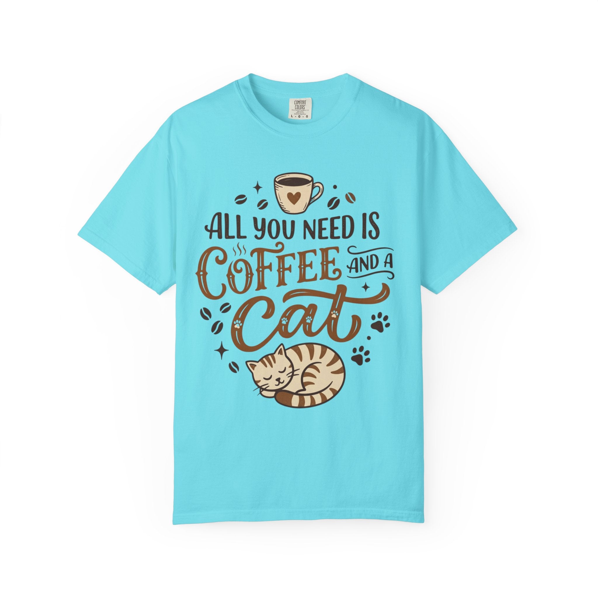 "All You Need is Coffee and a Cat" Unisex Garment-Dyed Tee