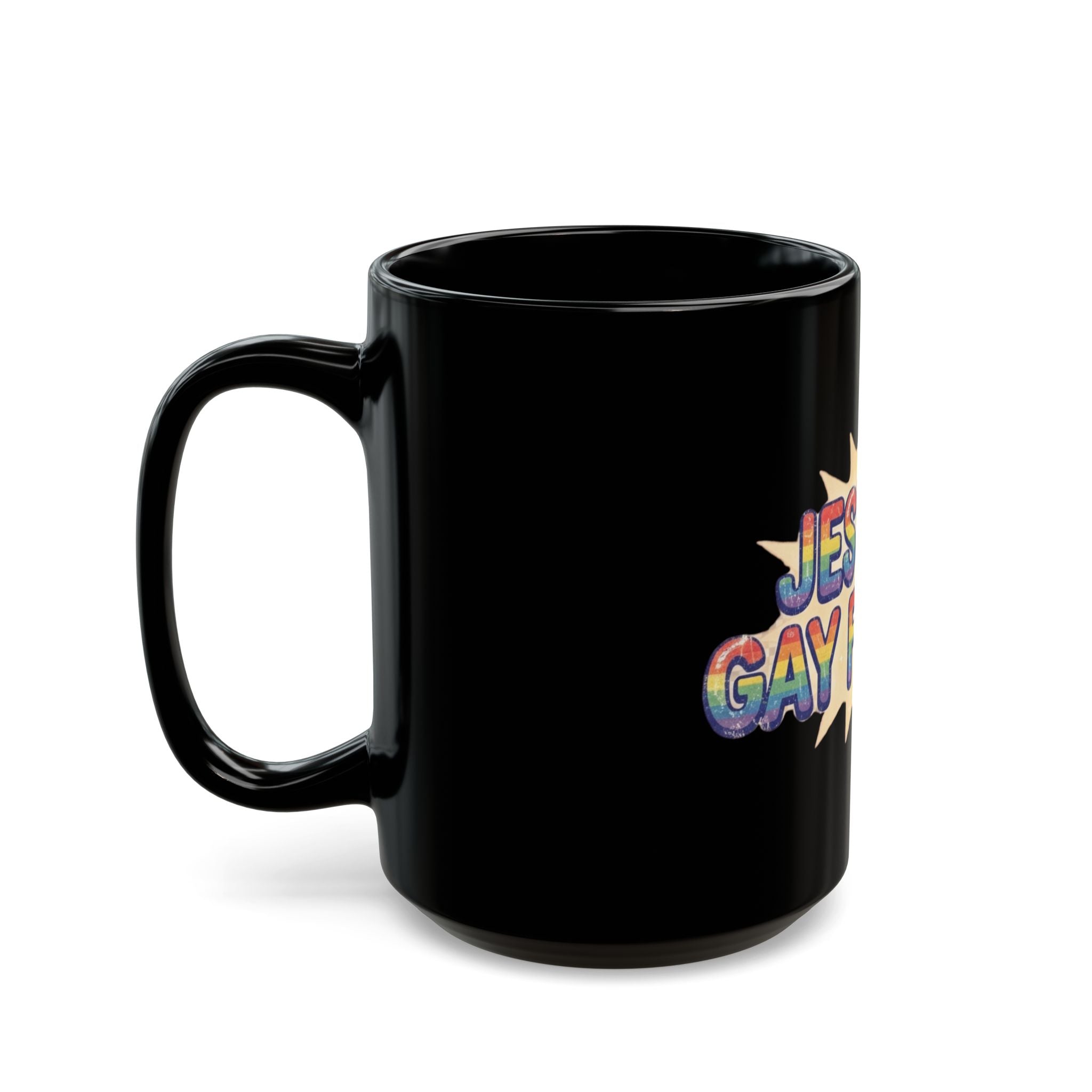 "Jesus is Gay For Me" Black Ceramic Mug