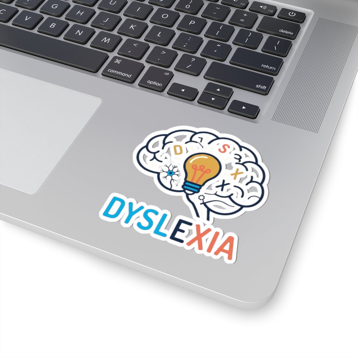 "I May Not Be Sexy But I'm Dyslexia" Sticker