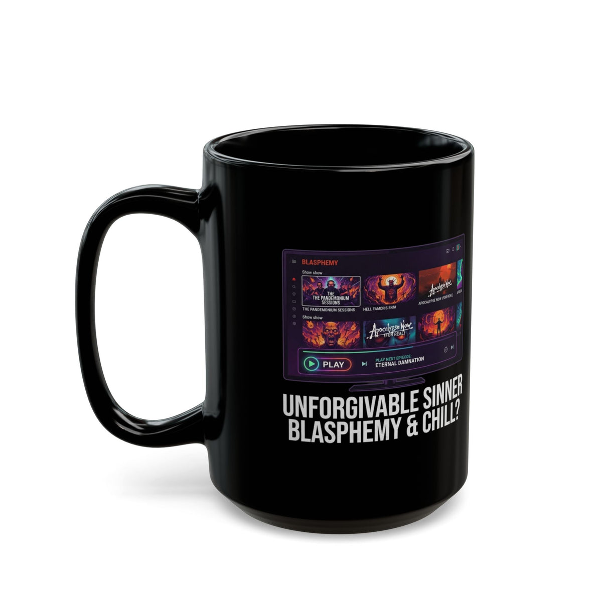 "Good Book Series Blasphemy & Chill" Black Ceramic Mug