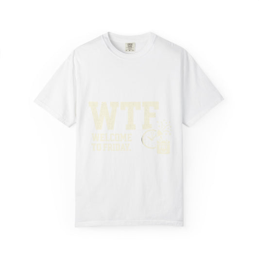 Color: White | Finally Freaking Friday | Garment-Dyed Tee — AttitudeShirts