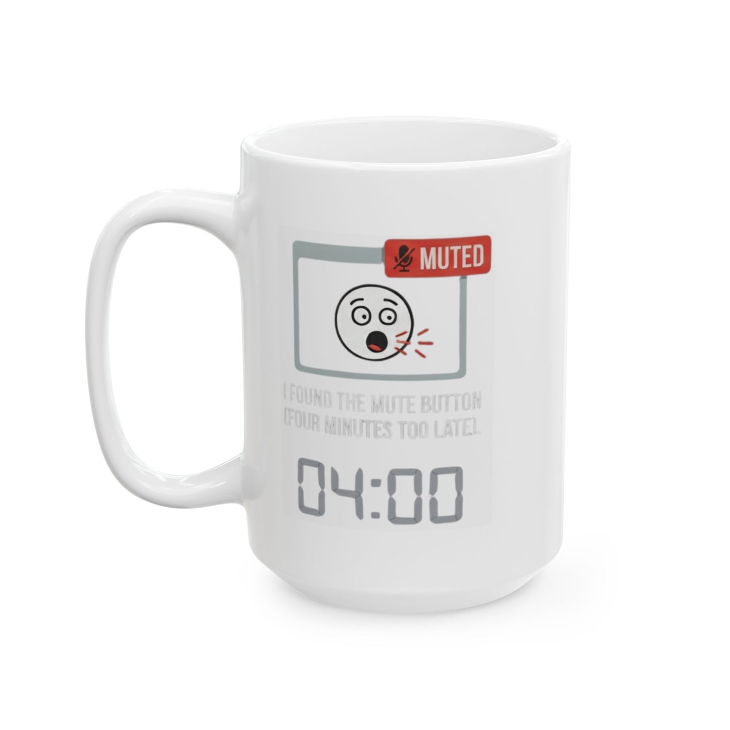 "I Found The Mute" White Ceramic Mug