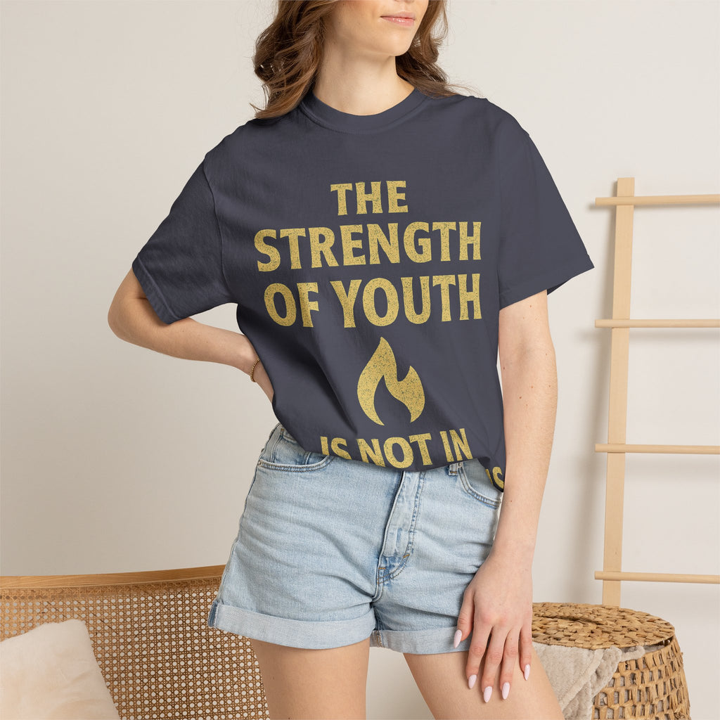 "Strength of Youth" Unisex Garment-Dyed T-shirt