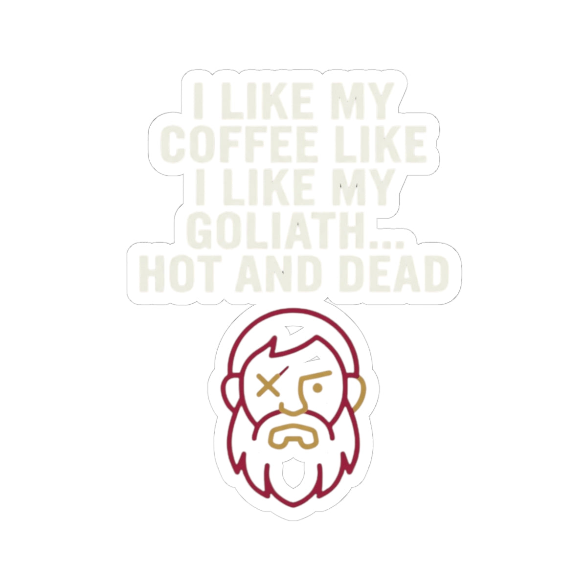 "Good Book Series Coffee Hot and Dead" Sticker — Main